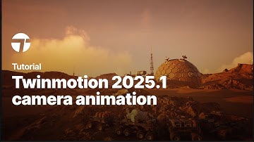 Camera Animation Enhancements in Twinmotion 2025.1 | Twinmotion Tutorial