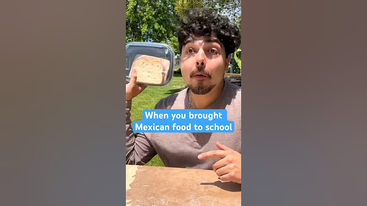 When you brought Mexican food to school, you made everyone jealous #school #food #lunch #mexican