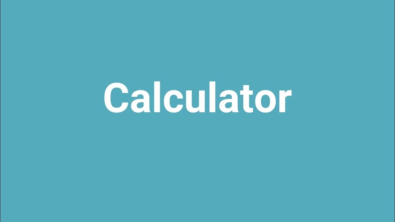 'Calculator' Meaning and Pronunciation YouTube