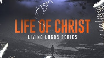 Life of Christ | Digging Deeper | Lesson 5