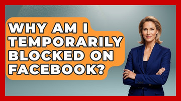 Why Am I Temporarily Blocked on Facebook? - Everyday-Networking