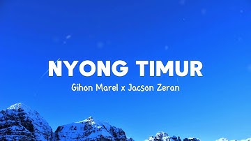 Nyong Timur - Gihon Marel X Jacson Zeran (Lirik Musik) || Lagu Timur Terbaru Terpopuler 2025