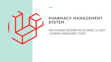 How to Enable Remember Me in Laravel 12 Login | Pharmacy Management System