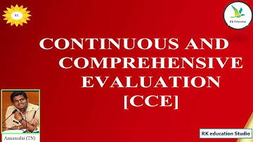 Continuous and Comprehensive Evaluation (CCE)