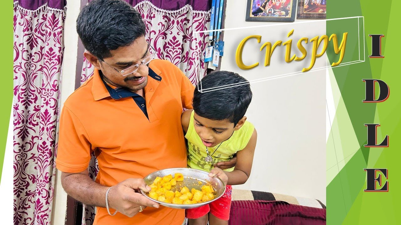 Crispy IDLY (Best snacks for Kids).
