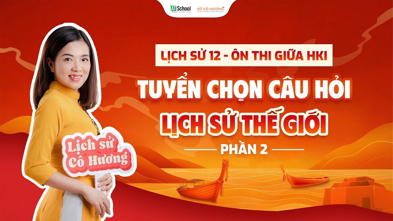 LỊCH SỬ 12: ÔN THI GIỮA HỌC KÌ |  CHỮA ĐỀ SÁCH ĐÚNG SAI ASEAN - NHỮNG CHẶNG ĐƯỜNG LỊCH SỬ P3