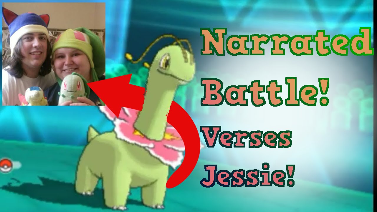 Narrated Battle! VS Jessie