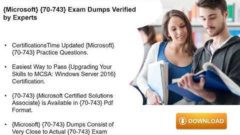 Microsoft 70-743 Dumps – Updated 70-743 Exam Questions | CertificationsTime