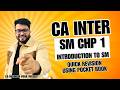SM Chapter 1 Revision | Introduction to SM | CA Inter | CA Mohnish Vora (MVSIR)