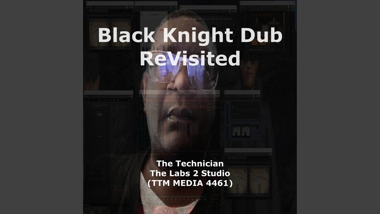 Black Knight Dub Cut 2 (Revisited)