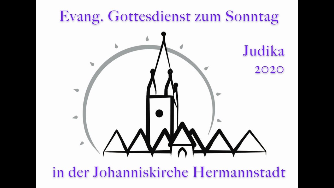 Gottesdienst zum Sonntag Judika 2020 Hermannstadt Johanniskirche - YouTube