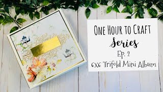 One Hour to Craft Series Ep. 2: 6x6 Trifold Mini Album #rosakellyonehourcrafting