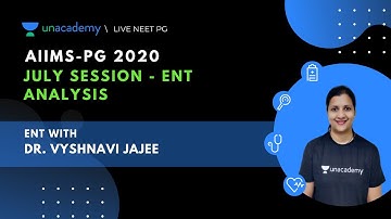 AIIMS-PG 2020 - July Session - ENT Analysis by Dr. Vyshnavi Jajee
