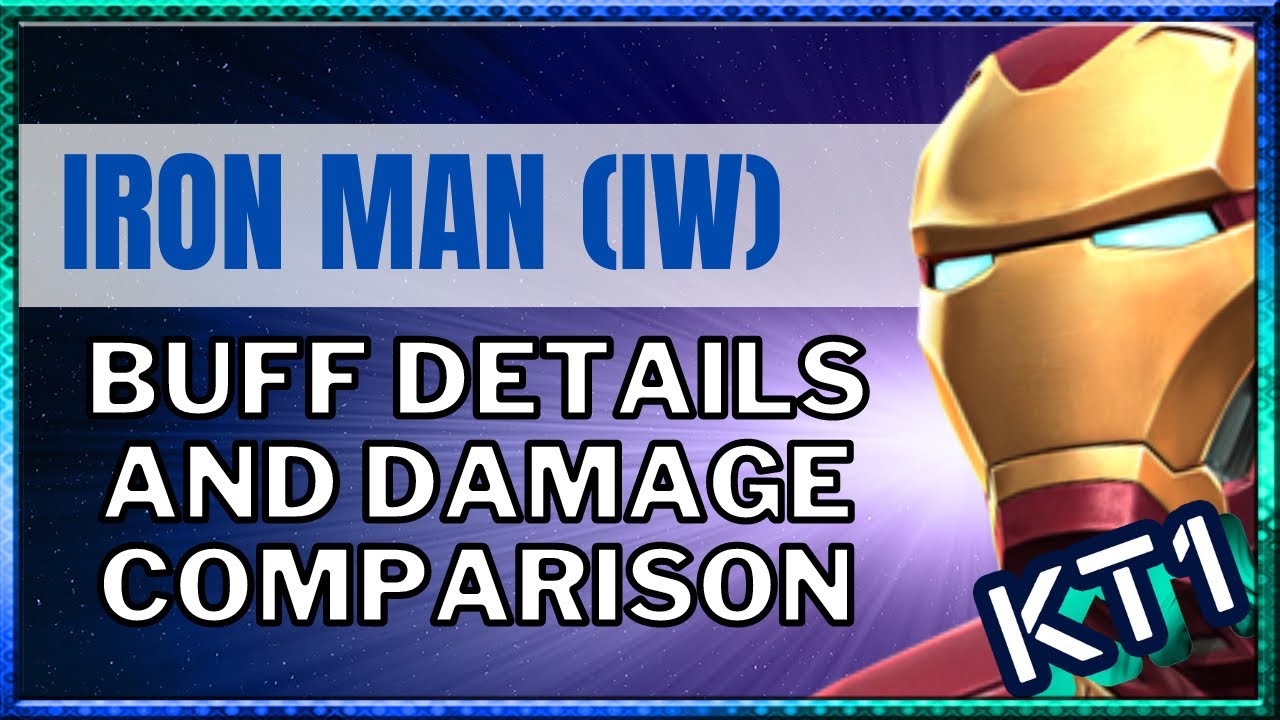 Iron Man Infinity War Pre And Post Buff Damage And Buff Details!