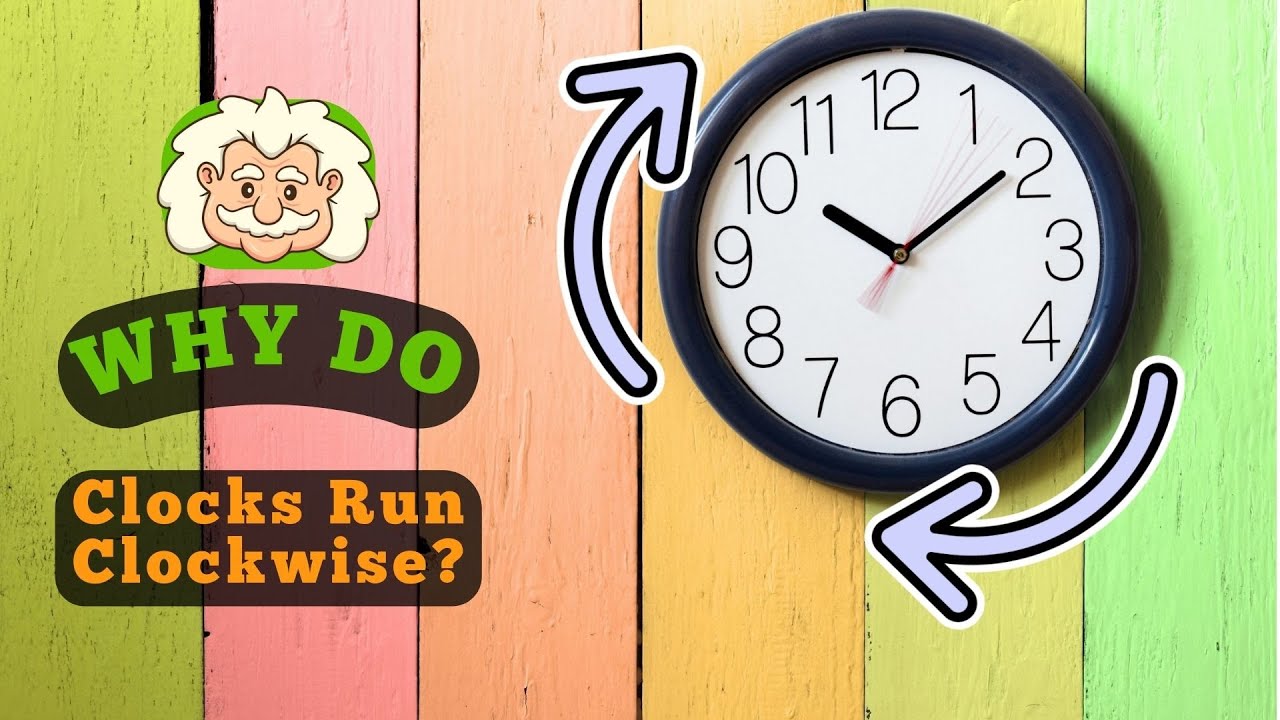 Why Clocks Run Clockwise (And Not the Other Way Around) - YouTube