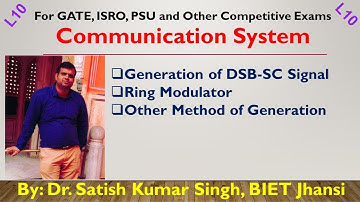 Communication Engg | L10 | Generation of DSB-SC Modulated Wave | Ring Modulator | #gate