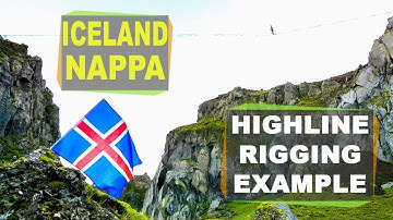 Highline Rigging Example - Iceland Part 3 of 5 - Nappa
