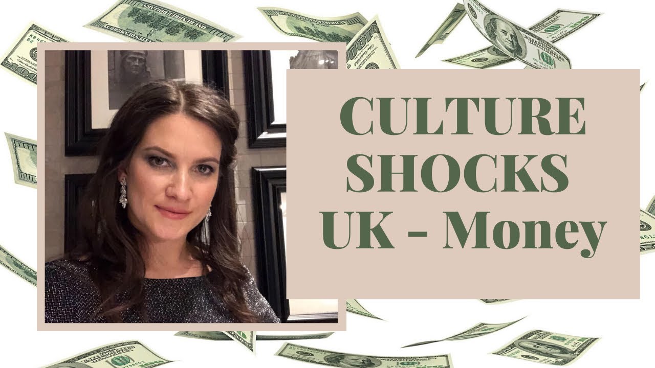 CULTURE SHOCKS IN THE UK | MONEY 