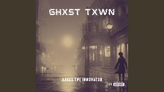 GHXST TXWN