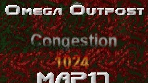 Doom II Congestion 1024 Megawad Walkthrough - Map17:  Omega Outpost