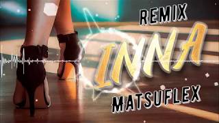 QUEST - INNA (Matsuflex Remix)
