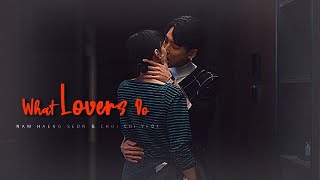 Nam Haeng Seon &amp; Choi Chi Yeol || What Lovers Do • Crash Course in Romance • [1x12]