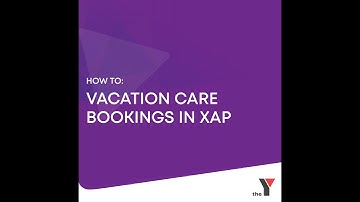 Managing Vacation Care Bookings on Xap