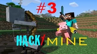 Hack/Mine Ep.3 Exploration