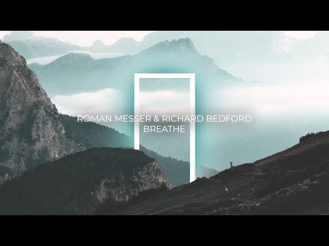 Roman Messer & Richard Bedford - Breathe (Official Lyric Video)