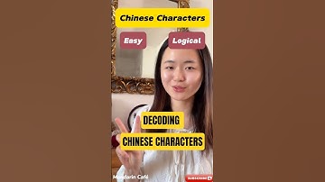 Chinese Characters are EASY & LOGICAL | Decoding Chinese Characters Part 2.