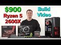 $900 Gaming PC — Ryzen 5 2600X — Build Video — Part 2