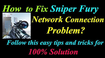How to Fix Sniper Fury App Network Connection Problem in Android & Ios |  Internet Connection Error