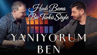Yanıyorum Ben Cengiz Ercümer & Ali Yılmaz Hadi Bana Bir Türkü Söyle 11. 