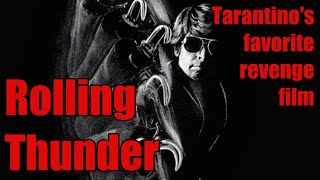 Rolling Thunder (1977) Quentin Tarantinos Favorite Revenge Movie