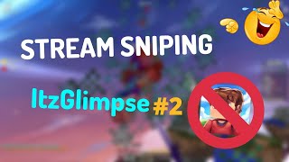 Stream Sniping ItzGlimpse Again (OVERRATED 14 YEAR OLD)