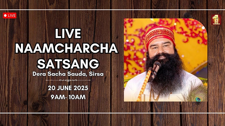20 Jun 2025 Live NaamCharcha Satsang Dera Sacha Sauda Sirsa