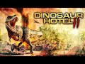 Dinosaur Hotel 2 (2022) [Action] [Sci-Fi] Only One Can Survive the Games Of Death| full movie