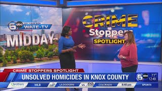 Crime Stoppers Spotlight: Unsolved homicides in Knox County
