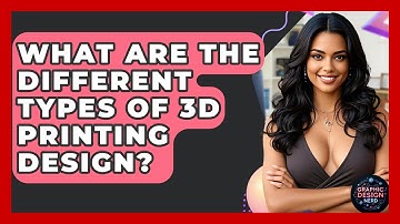 What Are The Different Types Of 3D Printing Design? - Graphic Design Nerd