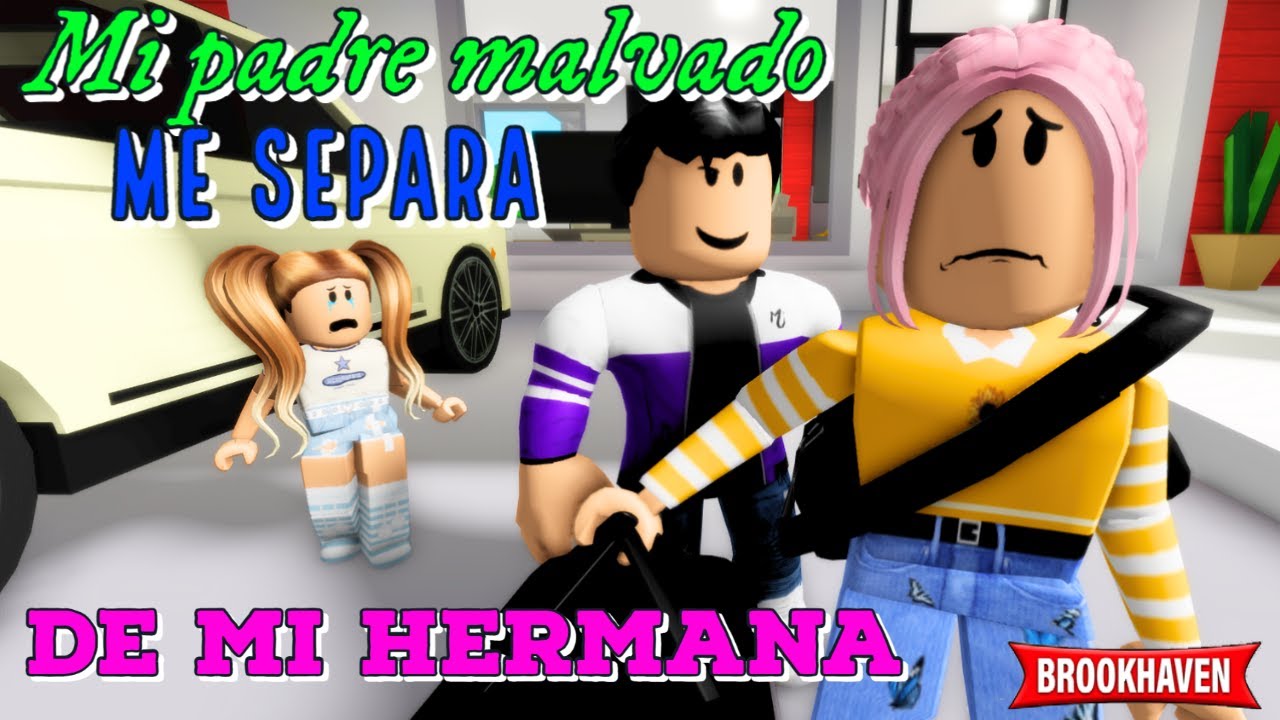 MI PADRE MALVADO ME SEPARA DE MI HERMANA | Roblox Brookhaven rp | Mini Pelicula - Historia de Roblox