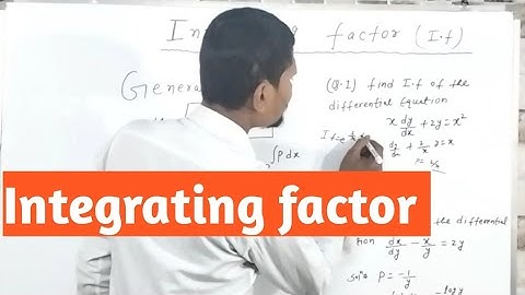 integrating factor of differential equations || integrating factor kaise nikale