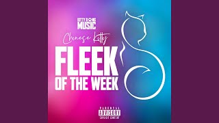 Fleek Of The Week