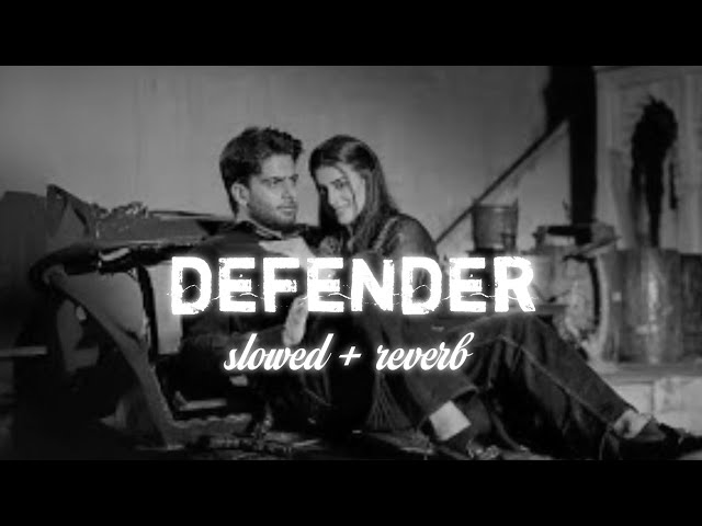 Defender - song (slowed + reverb) mankirt aulakh  new song class=