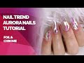 NAIL TREND AURORA NAILS TUTORIAL - ICE NAILS