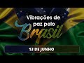Vibrações de paz Pelo Brasil