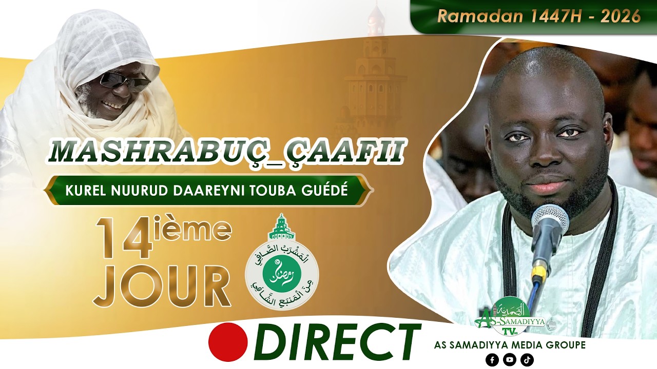 🔴En Direct Résidence Cheikhoul Khadim : Al Mashrabu'ç çâfî minal manbahi'sh Shâfî -  Jour 14