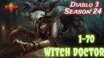 PTR Diablo 3 Season 24 | Patch 2.7.1 | Witch Doctor 1-70 | Ethereal Weapons