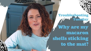 Why are my macaron shells sticking to the mat?!
