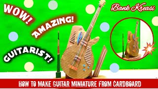 How To Make Guitar Miniature from Cardboard / Cara Membuat Miniatur Gitar dari Kardus