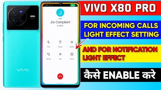 Vivo X80 Pro incoming Calls Light And Notification Light Enable incoming Calls Light On Vivo X80 Pro screenshot 5